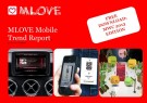 MLOVE Mobile Trend Report MWC 2013 Edition
